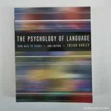 Libros de segunda mano: THE PSYCHOLOGY OF LANGUAGE. FROM DATA TO THEORY - TREVOR HARLEY. Lote 315431288
