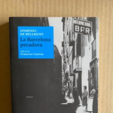 Libros de segunda mano: LA BARCELONA PECADORA, DOMÈNEC DE BELLMUNT. Lote 339297368