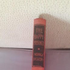 Libros de segunda mano: VENDO LIBRO DE MÓNICA DICKENS, THE HAPPY PRISONER, THE BOOK CLUB 1948,IMPRESO EN GRAN BRETAÑA, USADO. Lote 346700158