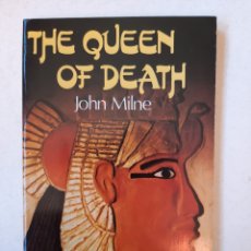 Libros de segunda mano: THE QUEEN OF DEATH - JOHN MILNE. Lote 348277083