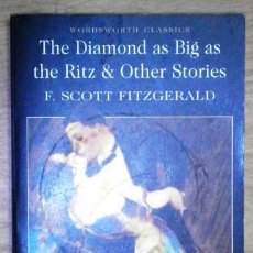 Libros de segunda mano: THE DIAMOND AS BIG AS THE RITZ / FRANCIS SCOTT FITZGERALD / WORDSWORTH CLASSICS, LONDON UK 2006. Lote 349036859