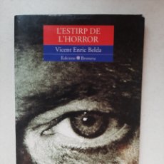 Libros de segunda mano: L'ESTIRP DE L'HORROR - VICENTE ENRIC BELDA. Lote 351018754