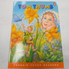 Libros de segunda mano: TOM THUMB BIG BOOK (PENGUIN YOUNG READERS (GRADED READERS)) TAPA BLANDA (EDICIÓN EN INGLÉS) EST7. Lote 351347479