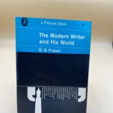 Libros de segunda mano: THE MODERN WRITER AND HIS WORLD DE G.S. FRASES. Lote 357630230