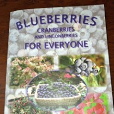 Libros de segunda mano: BLUEBERRIES CRANBERRIES AND LINGONBERRIES FOR EVERYONE JENNIFER TREHANE. Lote 359146810
