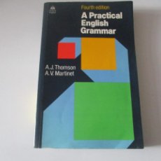 Livros em segunda mão: A.J.THOMSON, A.V.MARTINET A PRACTICAL ENGLISH GRAMMAR (INGLÉS) W14281. Lote 361130765
