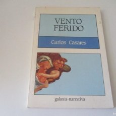 Libros de segunda mano: CARLOS CASARES VENTO FERIDO (GALLEGO) W14739. Lote 364460226