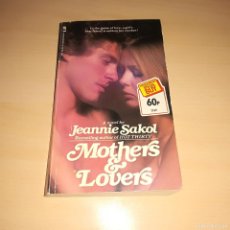 Libros de segunda mano: MOTHERS AND LOVERS DE JEANNIE SAKOL - INGLÉS TAPA BLANDA. Lote 364482581