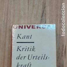 Libros de segunda mano: IMMANUEL KANT: KRITIK DER URTEILSKRAFT. UNIVERSAL BIBLIOTHEK. Lote 365572371