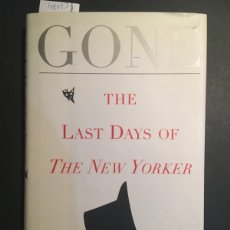 Libros de segunda mano: GONE, THE LAST DAYS OF THE NEW YORKER, RENATA ADLER. Lote 365928351