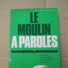 Libros de segunda mano: LE MOULIN A PAROLES - MICHEL BENAMOU / JEAN CARDUNER. Lote 365936066