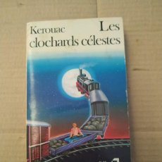 Libros de segunda mano: LE CLOCHARDS CÉLESTES - JACK KEROUAC. Lote 365942476