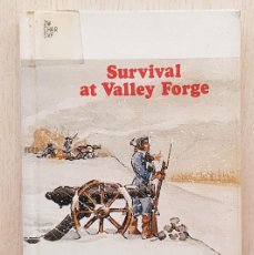 Libros de segunda mano: SURVIVAL AT VALLEY FORGE. (ED. THE CHILD'S WORLD, 1975) - CHARLES, CAROLE (AUTHOR) / SEIBLE, BOB (I. Lote 368899971