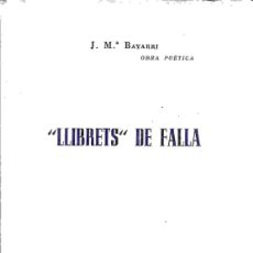 Libros de segunda mano: BAYARRI,,LLIBRETS DE FALLA,. Lote 370445081