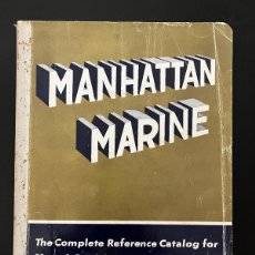 Libros de segunda mano: MANHATTAN MARINE. MANHATTAN MARINE & ELECTRIC. NEW YORK, 1965. PAGS: 354.. Lote 376019279