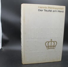 Libros de segunda mano: HENRIK PONTOPPIDAN DER TEUFEL AM HERD NOBELPREIS FÜR LITERATUR 1917 EN ALEMAN. Lote 381541579