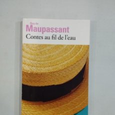 Libros de segunda mano: GUY DE MAUPASSANT - CONTES AU FIL DE L'EAU. Lote 401085114