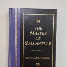 Libros de segunda mano: ROBERT LOUIS STEVENSON - THE MASTER OF BALLANTRAE. Lote 401085139