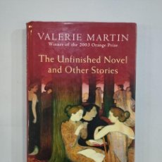 Libros de segunda mano: VALERIE MARTIN - THE UNFINISHED NOVEL AND OTHER STORIES. Lote 401085149