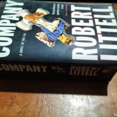 Libros de segunda mano: THE COMPANY. ROBERT LITTELL. A NOVEL OF THE CIA. EN INGLÉS. RUSTICA. LOMO TOCADO.. Lote 401939674