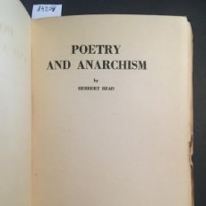 Libros de segunda mano: POETRY AND ANARCHISM, HERBERT READ, 1938. Lote 403275934