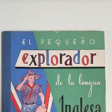 Libros de segunda mano: EL PEQUEÑO EXPLORADOR DE LA LENGUA INGLESA. LIBRO SEGUNDO. LEWIS.