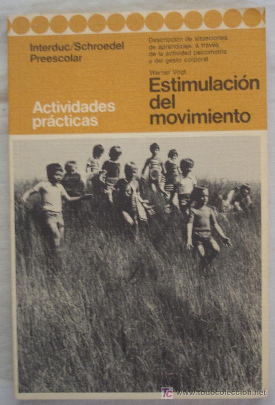 Libri di seconda mano: ACTIVIDADES PRACTICAS - ESTIMULACION DEL MOVIMIENTO - INTERDUC/SCHROEDEL 6003 - PREESCOLAR.