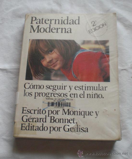Libri di seconda mano: PATERNIDAD MODERNA &middot; EL NI&Ntilde;O DE 0 A 6 A&Ntilde;OS