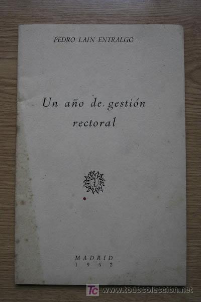 Libri di seconda mano: Un a&ntilde;o de gesti&oacute;n rectoral. La&iacute;n Entralgo (Pedro)