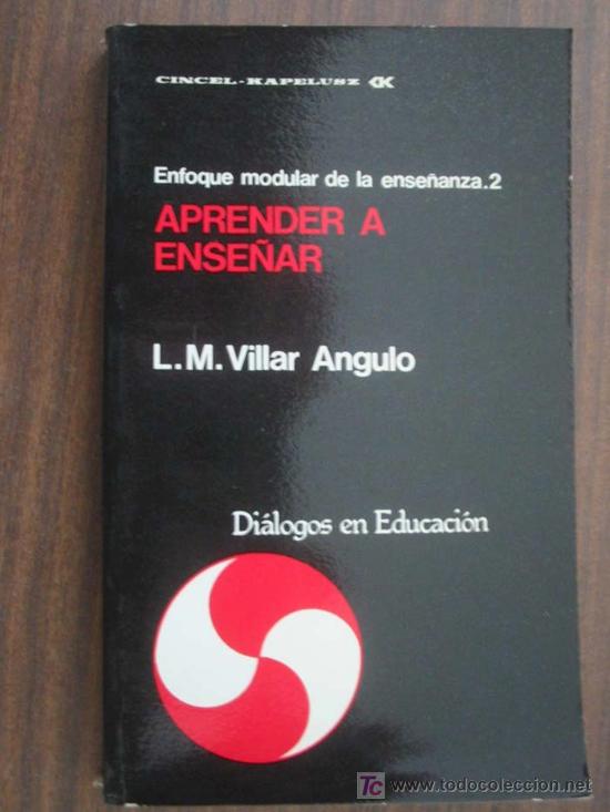 Libros de segunda mano: APRENDER A ENSE&Ntilde;AR. VILLAR ANGULO, L.M. 1985. Cincel - Foto 1
