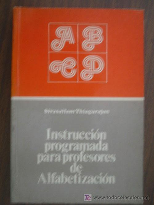 Gebrauchte B&uuml;cher: INSTRUCCI&Oacute;N PROGRAMADA PARA PROFESORES DE ALFABETIZACI&Oacute;N. THIAGARAJAN, Sivasilam. 1977