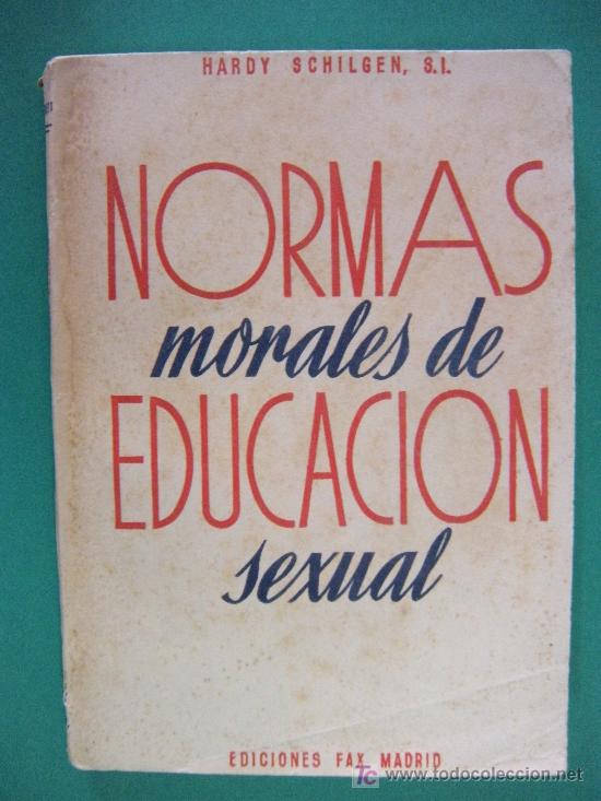 Libros de segunda mano: LIBRO NORMAS MORALES DE EDUCACI&Oacute;N SEXUAL - Foto 1
