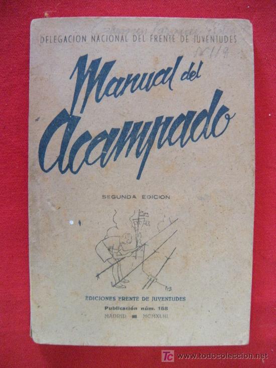 Libros de segunda mano: LIBRO MANUAL DEL ACAMPADO CAMPAMENTO 1943 - Foto 1