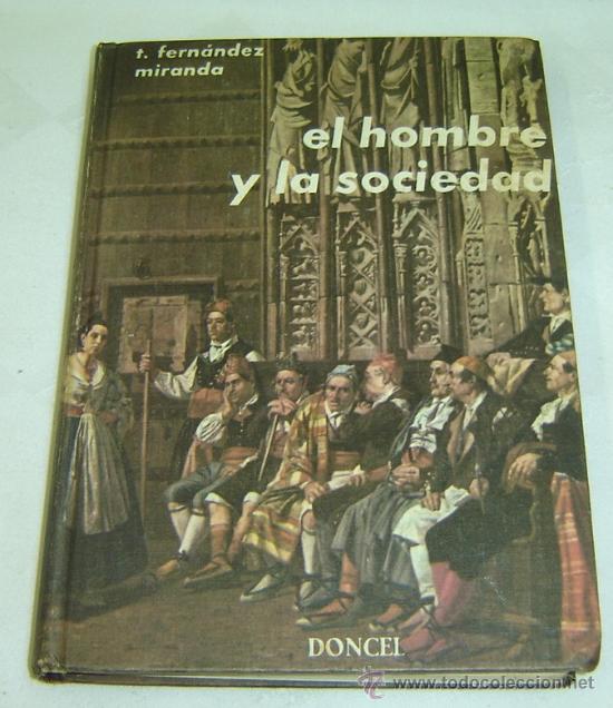 Gebrauchte B&uuml;cher: EL HOMBRE Y LA SOCIEDAD-T.Fernandez Miranda-Ed.Doncel 1968 8&ordm; edicion