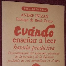Libros de segunda mano: CUÁNDO ENSEÑAR A LEER: BATERÍA PREDICTIVA POR ANDRÉ INIZAN DE PABLO DEL RÍO EDITOR EN MADRID 1979