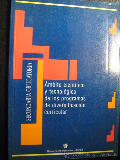 Libri di seconda mano: &Aacute;MBITO CIENT&Iacute;FICO Y TECNOL&Oacute;GICO DE LOS PROGRAMAS DE DIVERSIFICACI&Oacute;N CURRICULAR. 1996