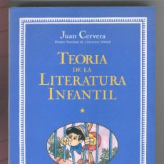Libros de segunda mano: TEORÍA DE LA LITERATURA INFANTIL -JUAN CERVERA BORRÁS (CERVERA DEL MAESTRE - CASTELLÓN)-