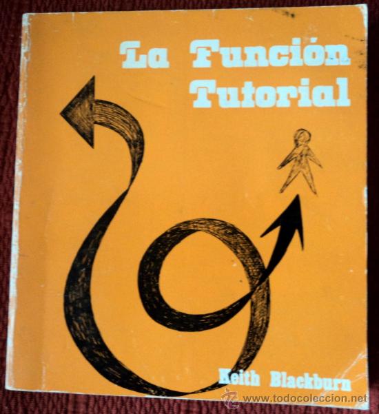 Libros de segunda mano: LA FUNCI&Oacute;N TUTORIAL;KEITH BLACKBURN;NARCEA 1978 - Foto 1