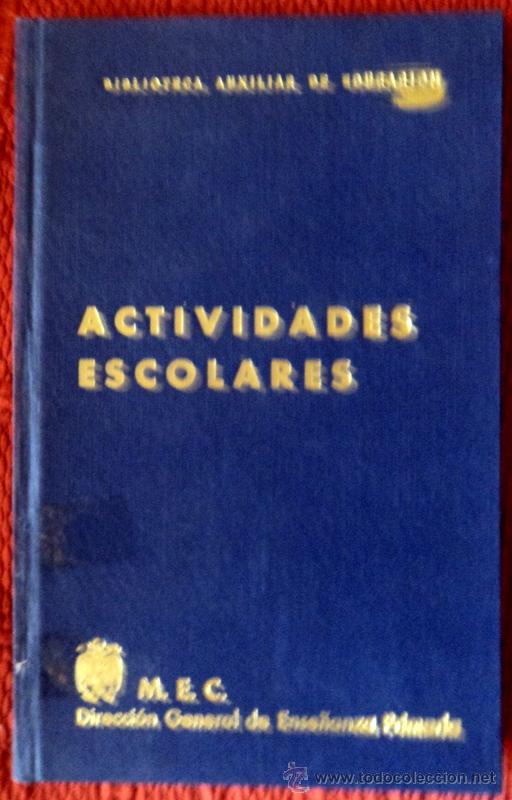 Gebrauchte B&uuml;cher: ACTIVIDADES ESCOLARES;DIRECCI&Oacute;N GENERAL DE ENSE&Ntilde;ANZA PRIMARIA;PARANINFO 1969