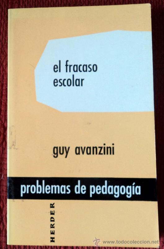 Libros de segunda mano: EL FRACASO ESCOLAR;GUY AVANZINI;HERDER 1979