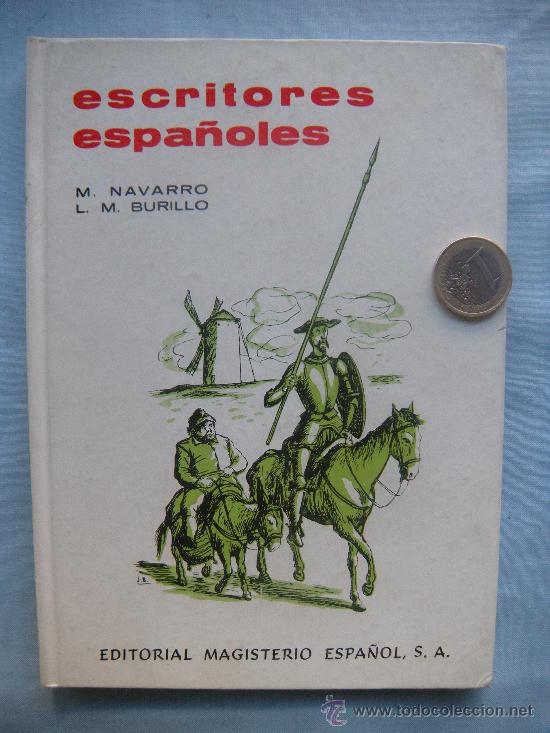 Libros de segunda mano: LIBRO COLEGIO ESCRITORES ESPA&Ntilde;OLES - MANUEL NAVARRO BLANCO- LUIS MARIA BURILLO SOLE