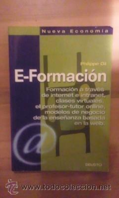 Libros de segunda mano: E-FORMACI&Oacute;N Formaci&oacute;n a trav&eacute;s de internet e intranet, clases virtuales, el profesor-tutor online, m