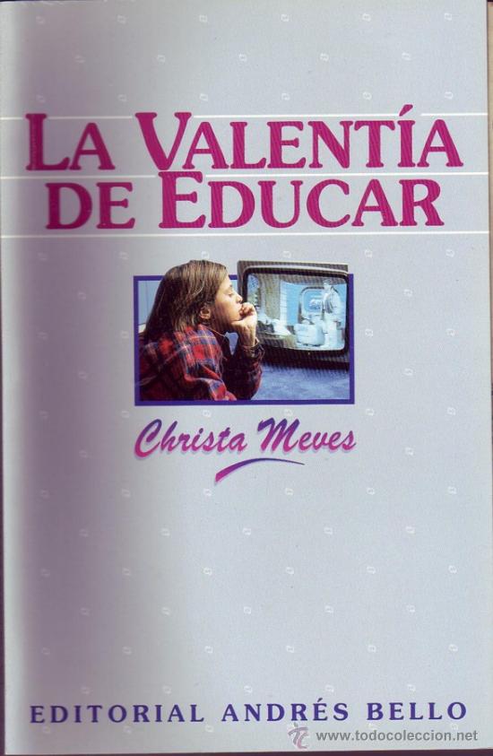 Libros de segunda mano: LA VALENTIA DE EDUCAR. Christa Meves. - Foto 1