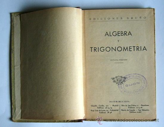 Libros de segunda mano: ALGEBRA Y TRIGONOMETRIA - EDICIONES BRU&Ntilde;O - OCTAVA EDICION 1955 - Foto 3