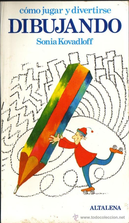 Libros de segunda mano: C&oacute;mo jugar y divertirse dibujando. Sonia Kovadloff. - Foto 1