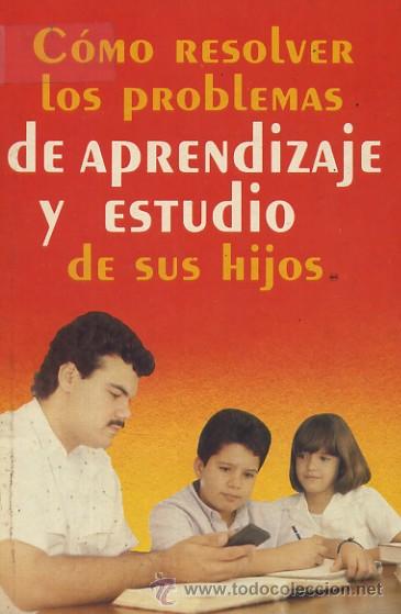 Libros de segunda mano: COMO RESOLVER LOS PROBLEMAS DE APRENDIZAJE Y ESTUDIO DE SUS HIJOS   PG-024
