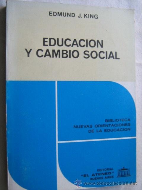 Gebrauchte B&uuml;cher: EDUCACI&Oacute;N Y CAMBIO SOCIAL. KING, Edmund J. 1972