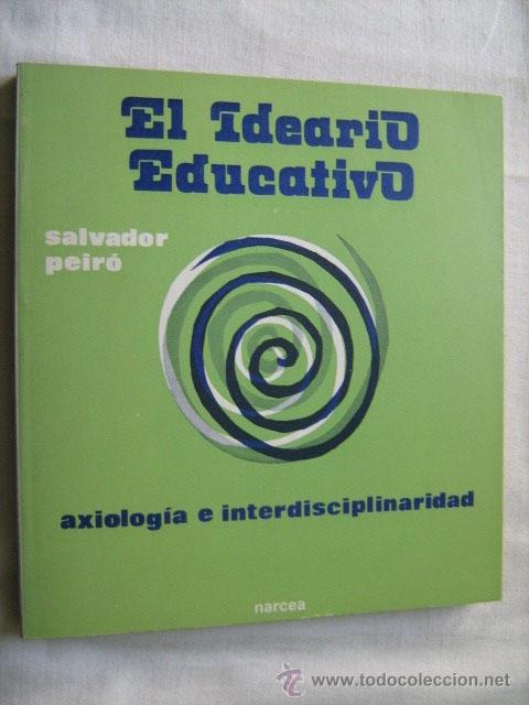 Gebrauchte B&uuml;cher: EL IDEARIO EDUCATIVO. PEIR&Oacute;, Salvador. 1982
