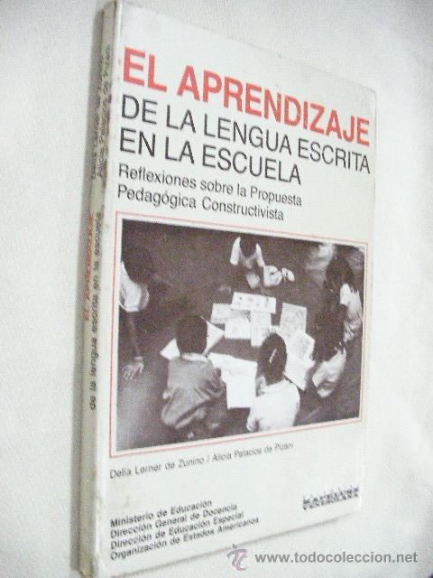 Gebrauchte B&uuml;cher: EL APRENDIZAJE DE LA LENGUA ESCRITA EN LA ESCUELA DE DELIA LEINER/ALICIA PALACIOS (EM2)