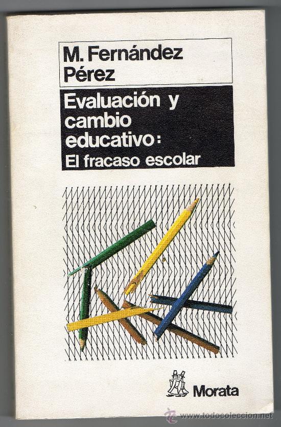 Libri di seconda mano: EVALUACI&Oacute;N Y CAMBIO EDUCATIVO: EL FRACASO ESCOLAR